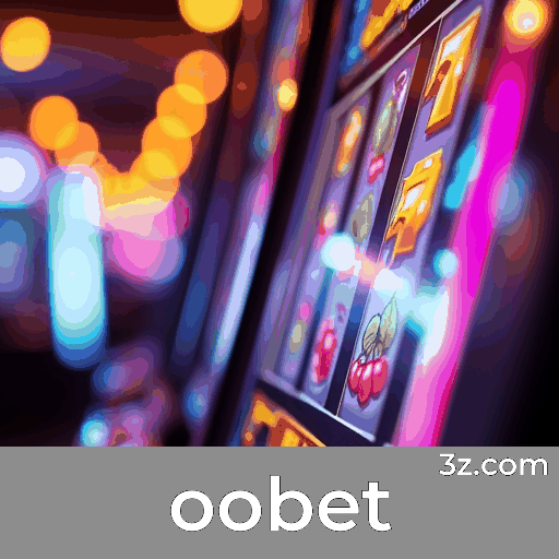 oobet: Seu Cassino e Apostas Online de Confiança